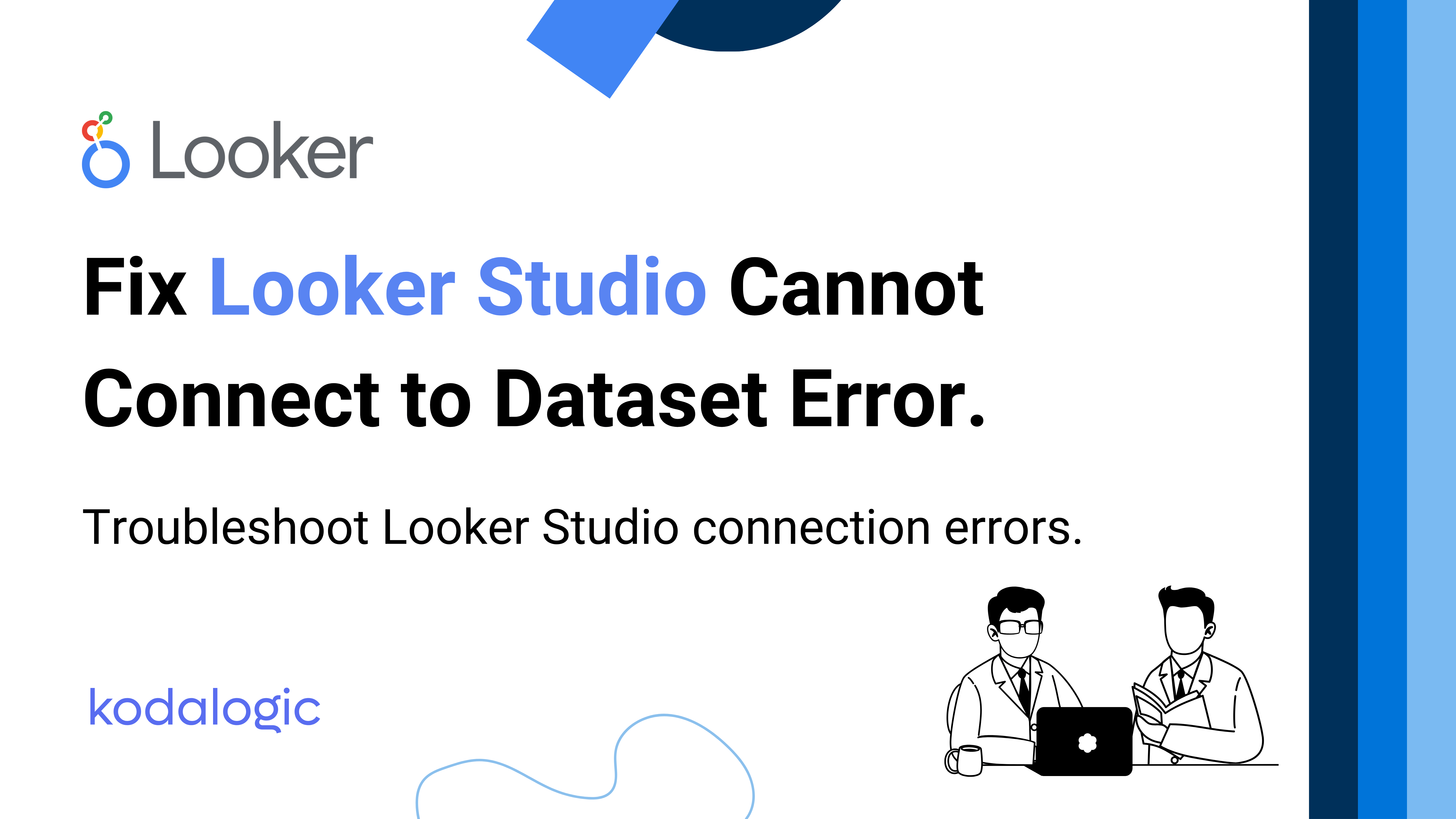 Post Cover - Fix Looker Studio Cannot Connect to Dataset Error