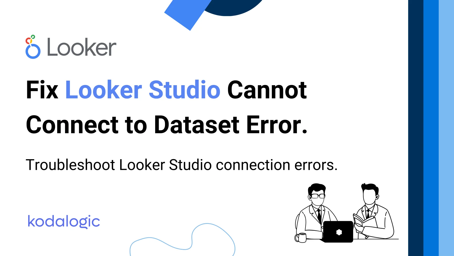 Post Cover - Fix Looker Studio Cannot Connect to Dataset Error 